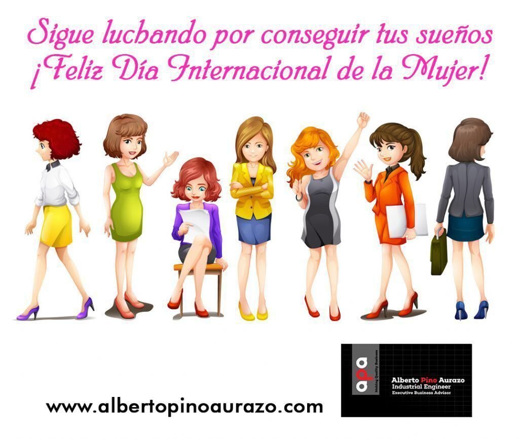 Sigue luchando por conseguir tus sueños. ¡Feliz Día Internacional de la Mujer!