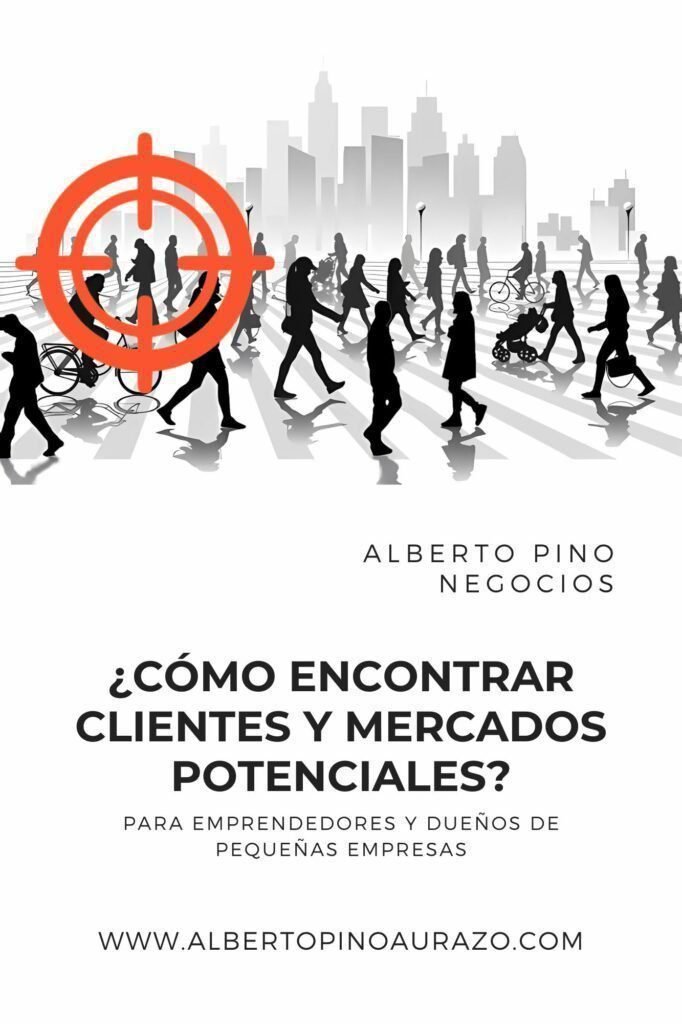 Cómo Encontrar Clientes y Mercados Potenciales