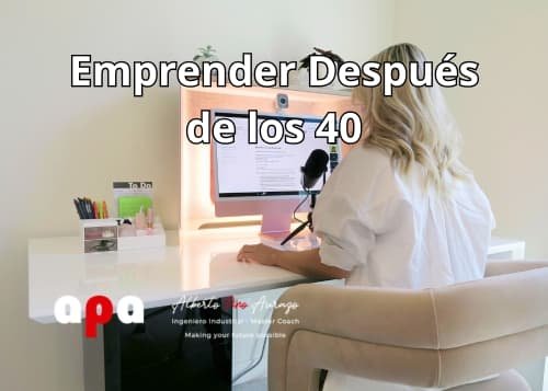 Emprender despues de los 40 con experiencia